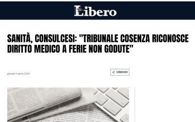 Consulcesi: “Tribunale Cosenza riconosce diritto medico a ferie non godute”
